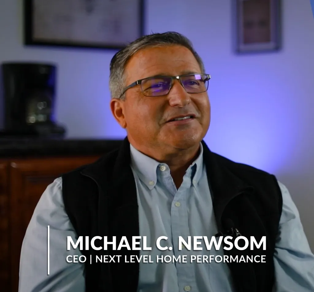 Michael C. Newsom, founder of Next Level Home Performance